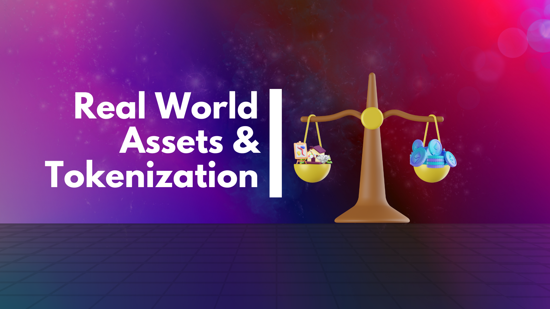 Real World Assets How Tokenization is Reshaping The Future of Asset